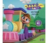En Titó I Els Fa La La. Un Tren Petitó