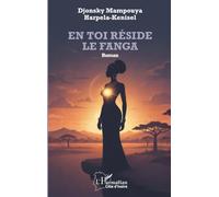 En toi réside le Fanga (Harmattan Côte-d'Ivoire)