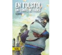 En Tolstoi Un Conte De Fades