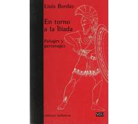 En torno a la Ilíada: Paisajes y Personajes (GENERAL UNIVERSITARIA (SGU))