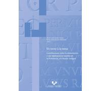 En torno a la mesa. Contribuciones sobre la alimentación y sus implicaciones sociales en la Prehistoria y el Mundo Antiguo | María José García Soler,