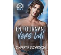 En tournant vers lui: Une romance M/M de hockey - entre un gardien et un patineur artistique (Hockey du désert)