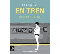 En tren. Autobiografia de la vergonya: 2 (Gargot)