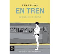 En tren: Autobiografía de la vergüenza: 4 (Gargot)