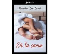 En Tu Cama (algo Más Que Magia 3) (ebook)