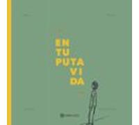 En tu puta vida