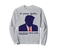 En Tus entrañas Sabes Que está Loco Divertido Liberal Sudadera