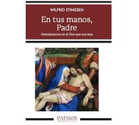 En tus manos, Padre: Abandonarnos en el Dios que nos ama (Patmos)