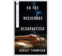En Tus Recuerdos Desaparezco