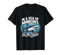 En un mar de pececillos, sé el tiburón Emprendedor Vida Fan Camiseta
