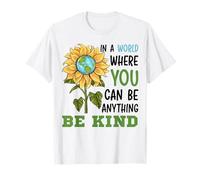 En un Mundo Donde Puedes ser Cualquier Cosa, sé Amable - Anti Bullying Camiseta