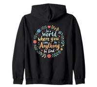 En un Mundo Donde Puedes ser Cualquier Cosa Sé Amable Caliente Motivación Sudadera con Capucha