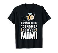 En un Mundo Lleno de Abuelas sé una Abeja Linda Mimi Camiseta