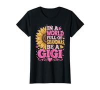 En un Mundo Lleno de Abuelas, sé una Gigi - Abuela Camiseta