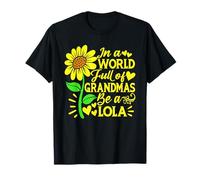 En un mundo lleno de abuelas, sé una Lola, divertido Día de la Madre Camiseta