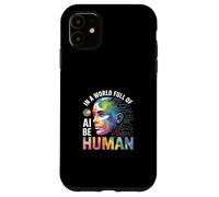 En Un Mundo Lleno De Ai, Be Human Carcasa para iPhone 11