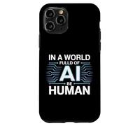 En Un Mundo Lleno De Ai, Be Human Inspirational Ki Design Carcasa para iPhone 11 Pro