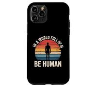 En Un Mundo Lleno De Ai, Be Human Inspirational Ki Design Carcasa para iPhone 11 Pro
