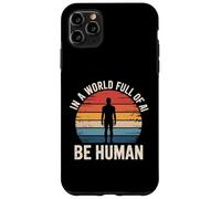 En Un Mundo Lleno De Ai, Be Human Inspirational Ki Design Carcasa para iPhone 11 Pro MAX