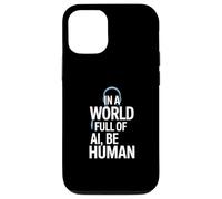 En Un Mundo Lleno De Ai, Be Human Inspirational Ki Design Carcasa para iPhone 12/12 Pro