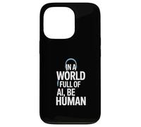 En Un Mundo Lleno De Ai, Be Human Inspirational Ki Design Carcasa para iPhone 13 Pro