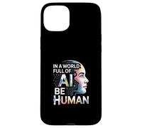 En Un Mundo Lleno De Ai, Be Human Inspirational Ki Design Carcasa para iPhone 15 Plus