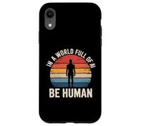 En Un Mundo Lleno De Ai, Be Human Inspirational Ki Design Carcasa para iPhone XR