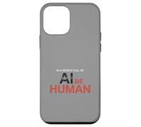 En un Mundo Lleno de IA, sé Humano Carcasa para iPhone 12 Mini