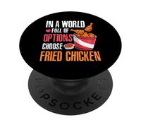 En un Mundo Lleno de Opciones Elige Pollo Frito PopSockets PopGrip Adhesivo