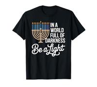 En un Mundo Lleno de Oscuridad sé una luz Hanukkah Camiseta