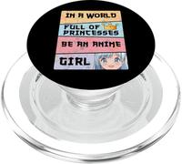 En un Mundo Lleno de Princesas ser una Chica Anime niñas Adolescentes PopSockets PopGrip para MagSafe