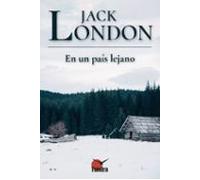 En Un País Lejano (historias Del Gran Norte)