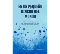 EN UN PEQUEÑO RINCÓN DEL MUNDO
