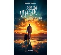 EN UN VIAJE LLAMADO VIDA