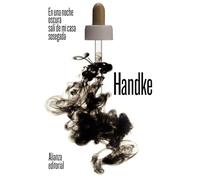 En una noche oscura salí de mi casa sosegada: 3693 (El libro de bolsillo - Bibliotecas de autor - Biblioteca Handke)