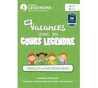 En vacances avec les cours Legendre, Français et mathématiques du CE1 au CE2