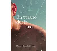 En verano duele más (NARRATIVA)