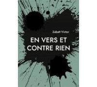 En Vers Et Contre Rien (ebook)