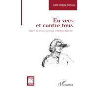 En vers et contre tous: L’oubli du roman poétique d’Hélène Bessette