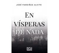 EN VÍSPERAS DE NADA: 1 (ECU)