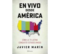 En Vivo Desde América: Cómo La TV Latina Conquistó Estados Unidos. Premio Publishers Weekly Booklife 2026: Cómo La TV Latina Conquistó Estados Unidos