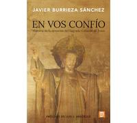 En Vos confío: Historia de la devoción del Sagrado Corazón de Jesús: 44 (Espiritualidad)