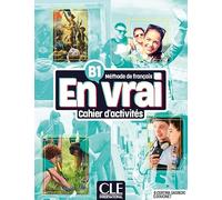 En vrai B1: Cahier d'activités