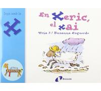 En Xeric, el xai (x): Juga amb la x (Catalá - A PARTIR DE 3 ANYS - LLIBRES DIDÀCTICS - Zoo de les lletres)