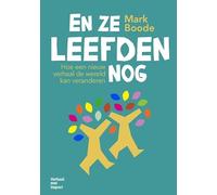 En ze leefden nog: Hoe een nieuw verhaal de wereld kan veranderen