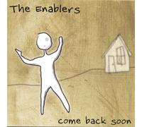 Enablers - Come Back Soon