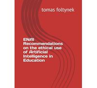 ENAI Recommendations on the ethical use of Artificial Intelligence in Education