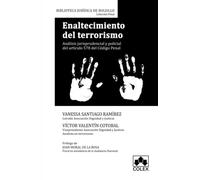 Enaltecimiento del terrorismo: Análisis jurisprudencial y policial del artículo 578 del Código Penal: 1 (Biblioteca Jurídica de Bolsillo)