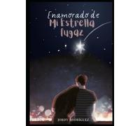 Enamorado de mi Estrella Fugaz