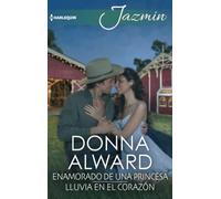 Enamorado de una princesa; Lluvia en el corazón: 434 (OMNIBUS JAZMIN)